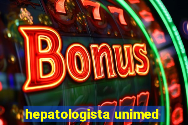 hepatologista unimed